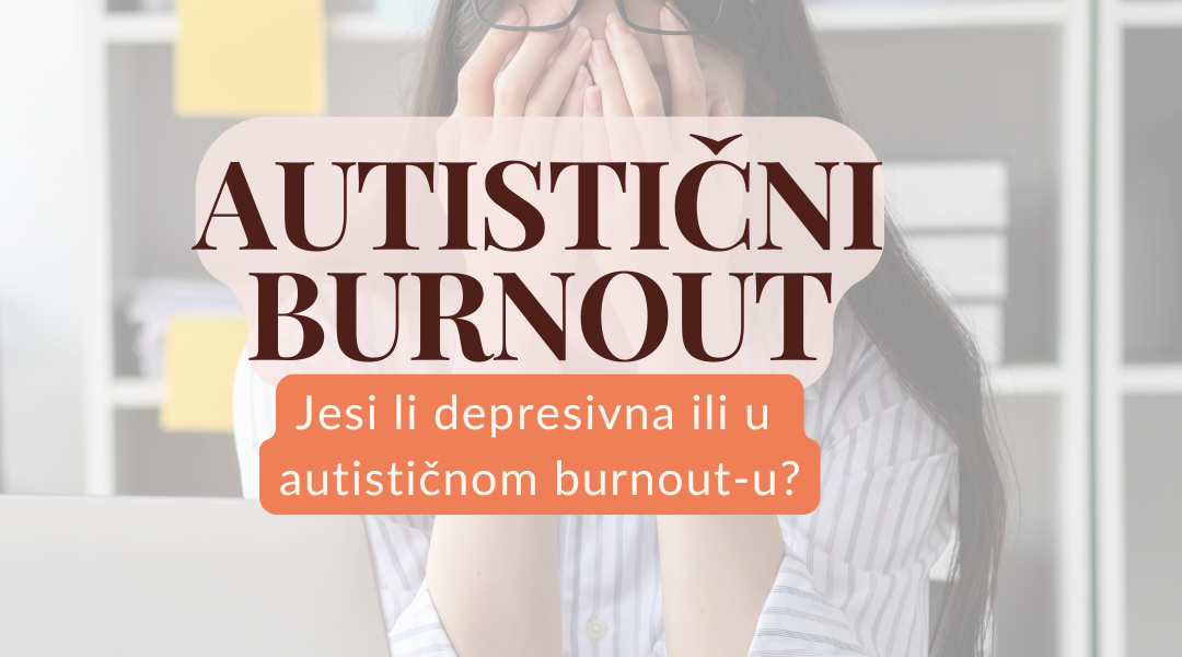 Depression or autistic burnout?