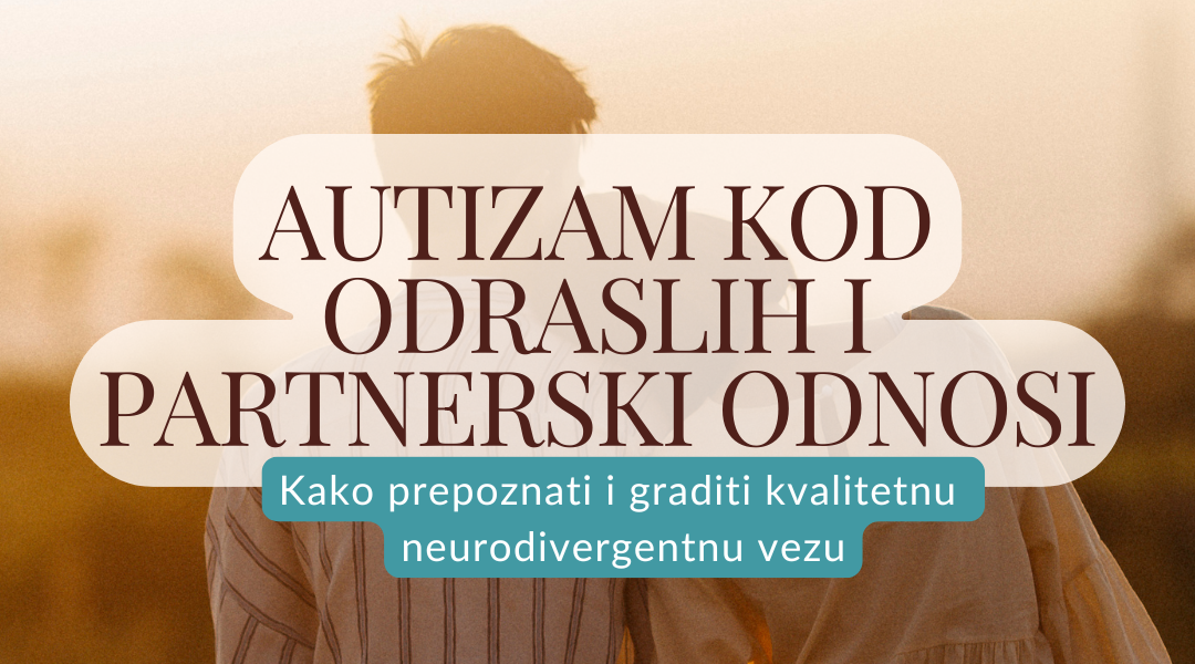 Autizam kod odraslih i partnerski odnosi