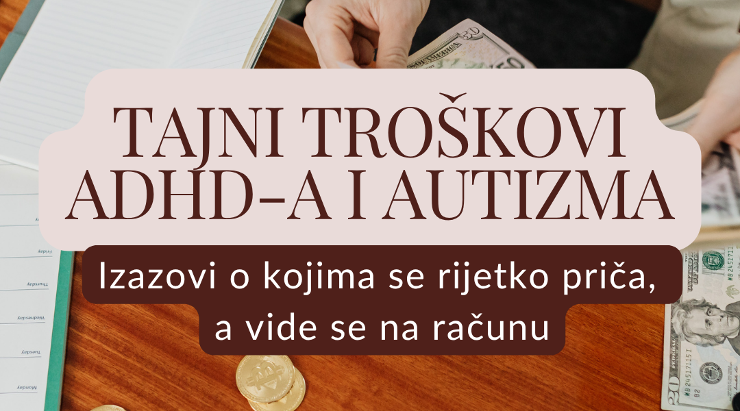 Tajni troškovi neprepoznatog ADHD-a i autizma